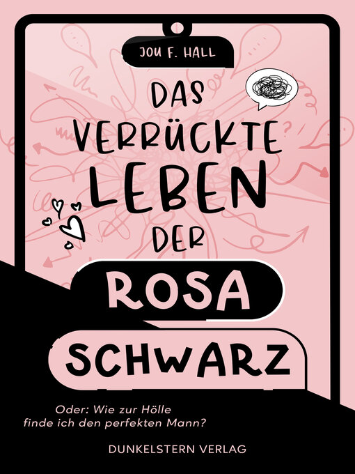Titeldetails für Das verrückte Leben der Rosa Schwarz nach Jou F. Hall - Verfügbar